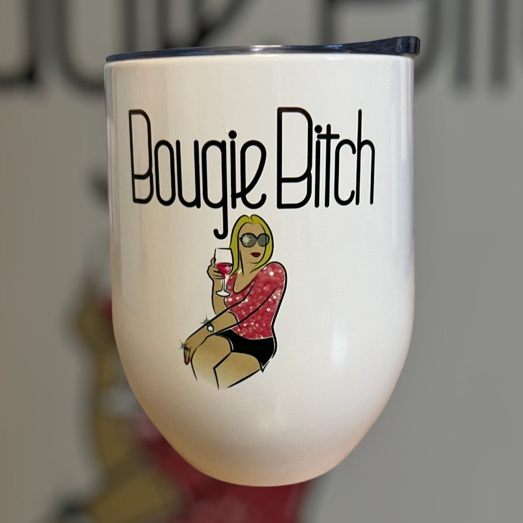 Bougie Bitch Tumbler